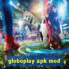 globoplay apk mod